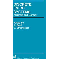 Discrete Event Systems: Analysis and Control [Hardcover]