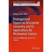 Distinguished Figures in Descriptive Geometry and Its Applications for Mechanism [Hardcover]