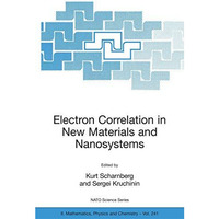 Electron Correlation in New Materials and Nanosystems [Paperback]