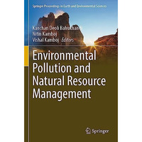 Environmental Pollution and Natural Resource Management [Paperback]