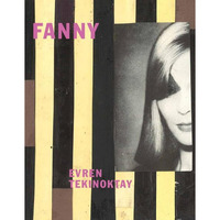 Evren Tekinoktay: Fanny [Paperback]