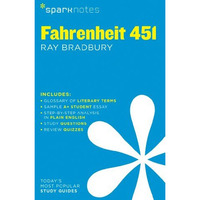 Fahrenheit 451 SparkNotes Literature Guide [Paperback]