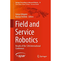 Field and Service Robotics: Results of the 12th International Conference [Hardcover]