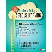 Fun-Size Academic Writing for Serious Learning: 101 Lessons & Mentor Texts-- [Paperback]