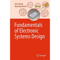 Fundamentals of Electronic Systems Design [Hardcover]
