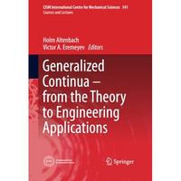 Generalized Continua - from the Theory to Engineering Applications [Paperback]