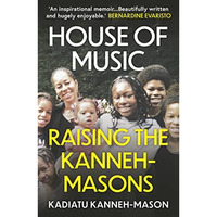 House of Music: Raising the Kanneh-Masons [Paperback]