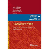 How Nature Works: Complexity in Interdisciplinary Research and Applications [Hardcover]