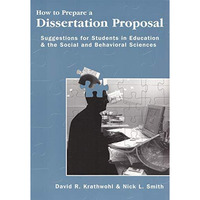 How To Prepare A Dissertation Proposal: Suggestions For Students In Education An [Paperback]