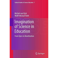 Imagination of Science in Education: From Epics to Novelization [Hardcover]