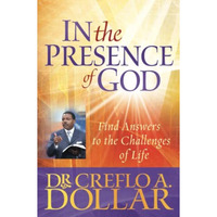 In the Presence of God: Find Answers to the Challenges of Life [Paperback]