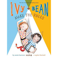 Ivy and Bean Make the Rules [Paperback]