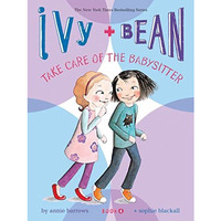 Ivy and Bean Take Care of the Babysitter (Book 4) [Paperback]