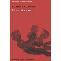 Linear vibrations: A theoretical treatment of multi-degree-of-freedom vibrating  [Paperback]