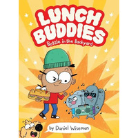 Lunch Buddies: Battle in the Backyard [Paperback]