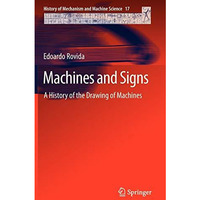 Machines and Signs: A History of the Drawing of Machines [Hardcover]