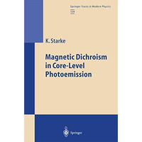 Magnetic Dichroism in Core-Level Photoemission [Paperback]