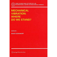 Mechanical Vibration: Where Do We Stand? [Hardcover]