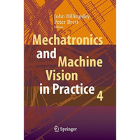 Mechatronics and Machine Vision in Practice 4 [Paperback]