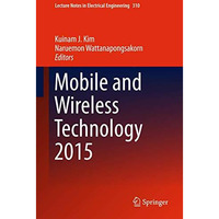 Mobile and Wireless Technology 2015 [Hardcover]