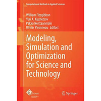 Modeling, Simulation and Optimization for Science and Technology [Hardcover]