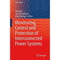 Monitoring, Control and Protection of Interconnected Power Systems [Hardcover]