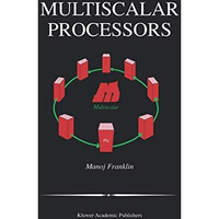 Multiscalar Processors [Hardcover]