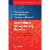 New Horizons in Evolutionary Robotics: Extended Contributions from the 2009 EvoD [Paperback]