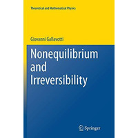 Nonequilibrium and Irreversibility [Paperback]