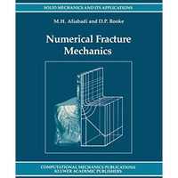 Numerical Fracture Mechanics [Hardcover]