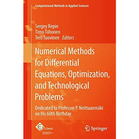 Numerical Methods for Differential Equations, Optimization, and Technological Pr [Paperback]