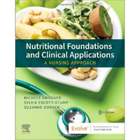 Nutritional Foundations and Clinical Applications: A Nursing Approach [Paperback]