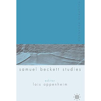 Palgrave Advances in Samuel Beckett Studies [Paperback]