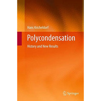 Polycondensation: History and New Results [Paperback]