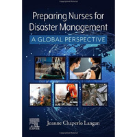 Preparing Nurses for Disaster Management: A Global Perspective [Paperback]