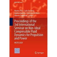 Proceedings of the 3rd International Seminar on Non-Ideal Compressible Fluid Dyn [Hardcover]