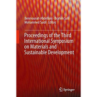 Proceedings of the Third International Symposium on Materials and Sustainable De [Hardcover]