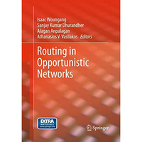 Routing in Opportunistic Networks [Hardcover]