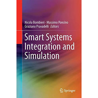 Smart Systems Integration and Simulation [Hardcover]