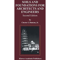 Soils and Foundations for Architects and Engineers [Hardcover]