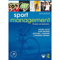 Sport Management: Principles and Applications [Paperback]