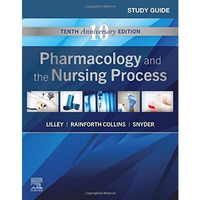 Study Guide for Pharmacology and the Nursing Process [Paperback]