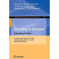 Technology in Education: Pedagogical Innovations: 4th International Conference,  [Paperback]