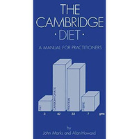 The Cambridge Diet: A Manual for Practitioners [Paperback]