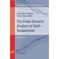 The Finite Element Analysis of Shells - Fundamentals [Paperback]