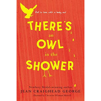 There's an Owl in the Shower [Paperback]