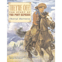 They're Off!: The Story of the Pony Express [Paperback]