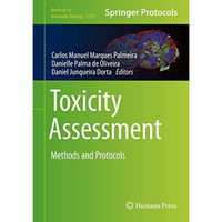 Toxicity Assessment: Methods and Protocols [Hardcover]