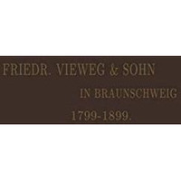 Verlagskatalog von Friedr. Vieweg & Sohn in Braunschweig: Gegr?ndet in Berli [Paperback]