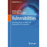 Vulnerabilities: Rethinking Medicine Rights and Humanities in Post-pandemic [Hardcover]
